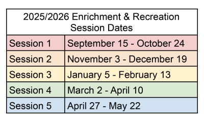 2025-2026 Enrichment & Recreation Session Dates